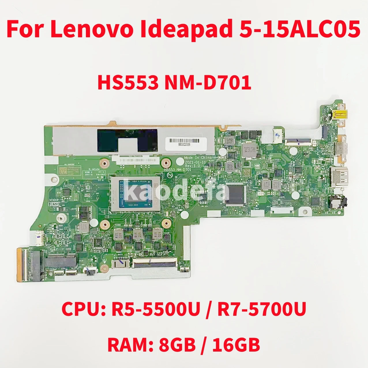 

HS553 NM-D701 For Lenovo Ideapad 5-15ALC05 Laptop Motherboard CPU: R5-5500U/R7-5700U RAM: 8GB/16G DDR4 FRU: 5B21C22155 Test OK