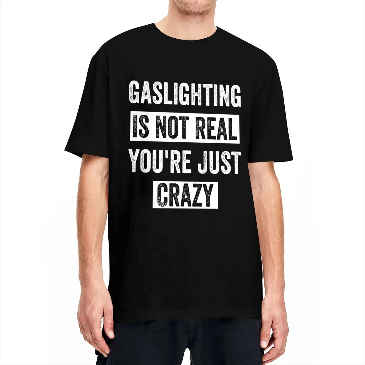 Funny Gaslighting Is Not Real You're Just Crazy T Shirt Fashion T Shirts Short Sleeve Y2K Tops Summer Cotton Plus Size Top Tees image 3