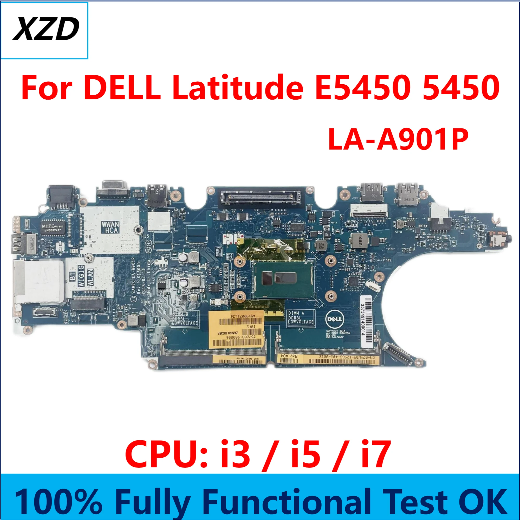 LA-A901P Mainboard For DELL Latitude E5450 5450 Laptop Motherboard CN-0X4VXX 0X4VXX 00J6V1 0C7K68 07YWD9 0X7Y92 100% Fully Test