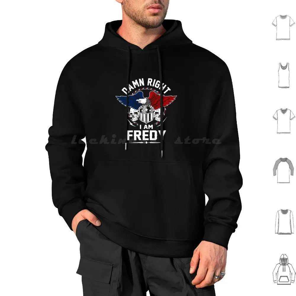 

Fredy Name-Damn Right I Am Fredy Gift Item Tee Hoodies Long Sleeve Fredy Name Damn Right Am Item