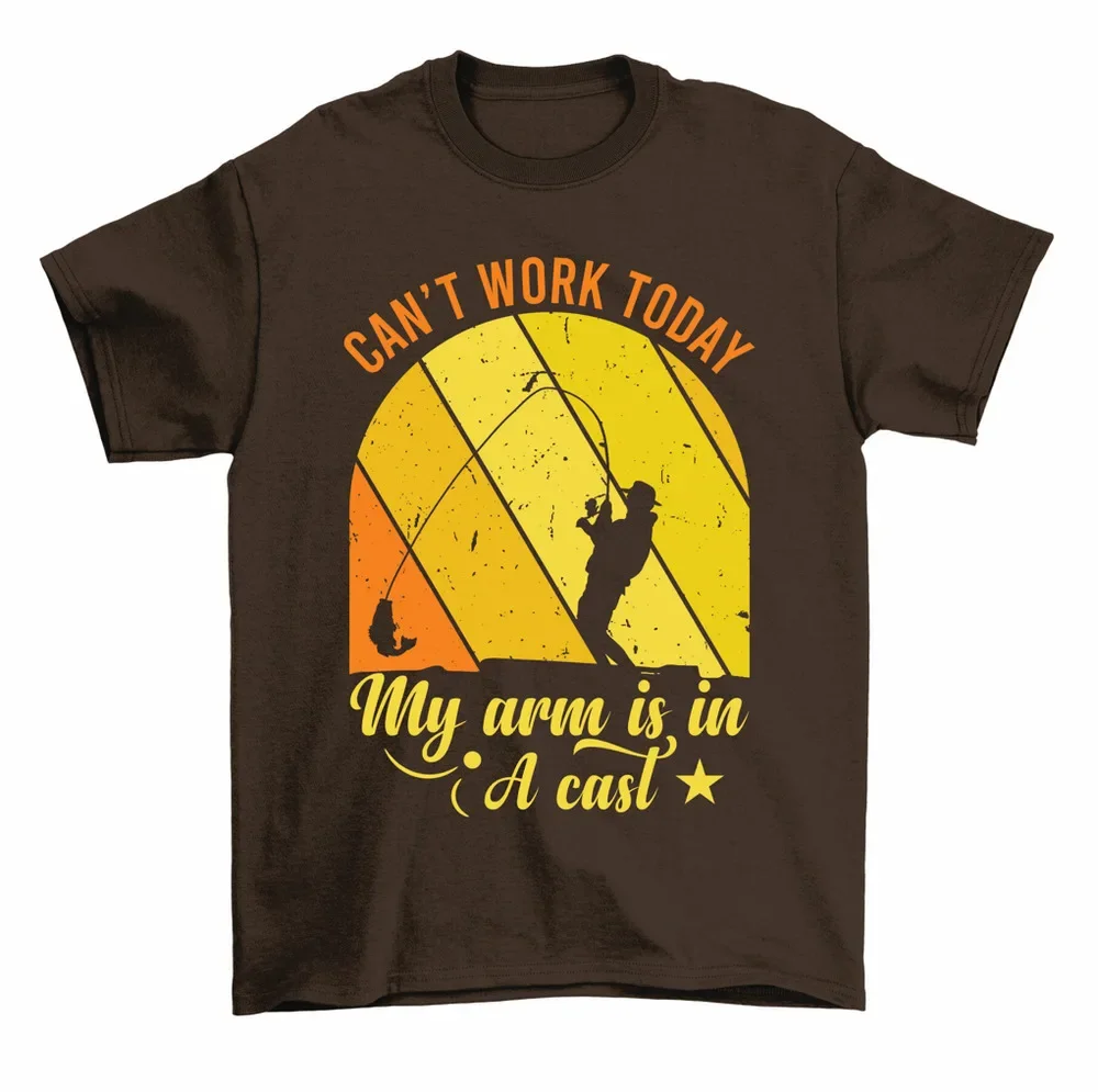 Can't Work Today My Arm Is In A Cast T-Shirt Funny Fishing Tee Men High Quality 100%Cotton Short Sleeve