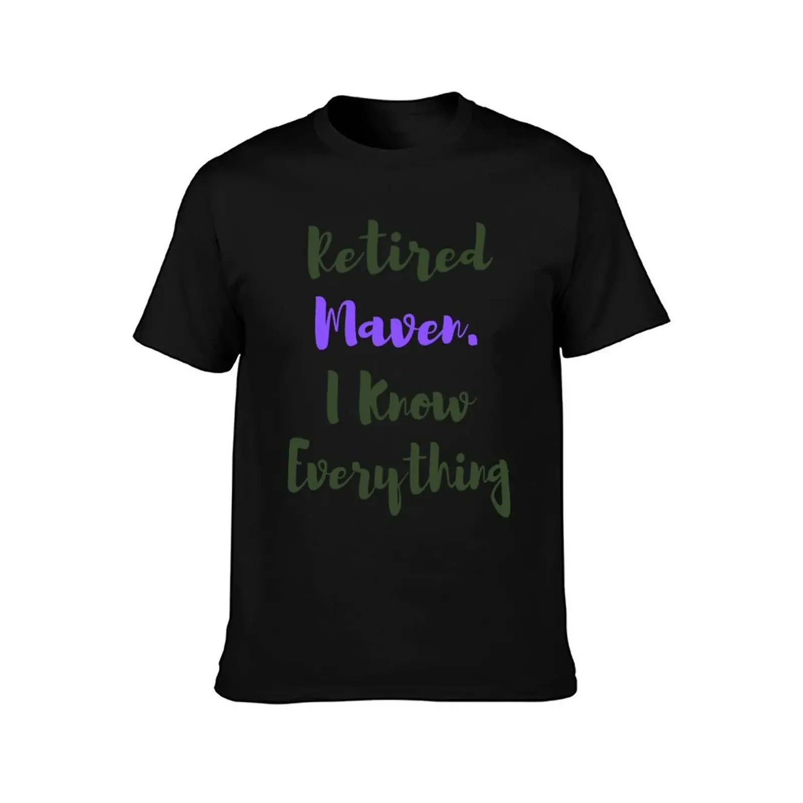 Retired Maven. I Know Everything - Funny Yiddish Phrases T-Shirt oversized t shirt custom t-shirts mens t shirts casual stylish