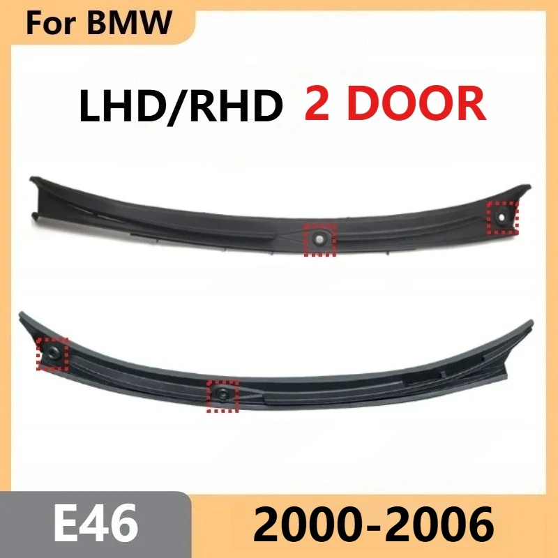 For BMW E46 1999-2006 2 Door Coupe 323Ci 325Ci 328Ci 330Ci M3 Windshield Wiper Cowl Panel Cover LHD 51718232894 RHD 51718232896