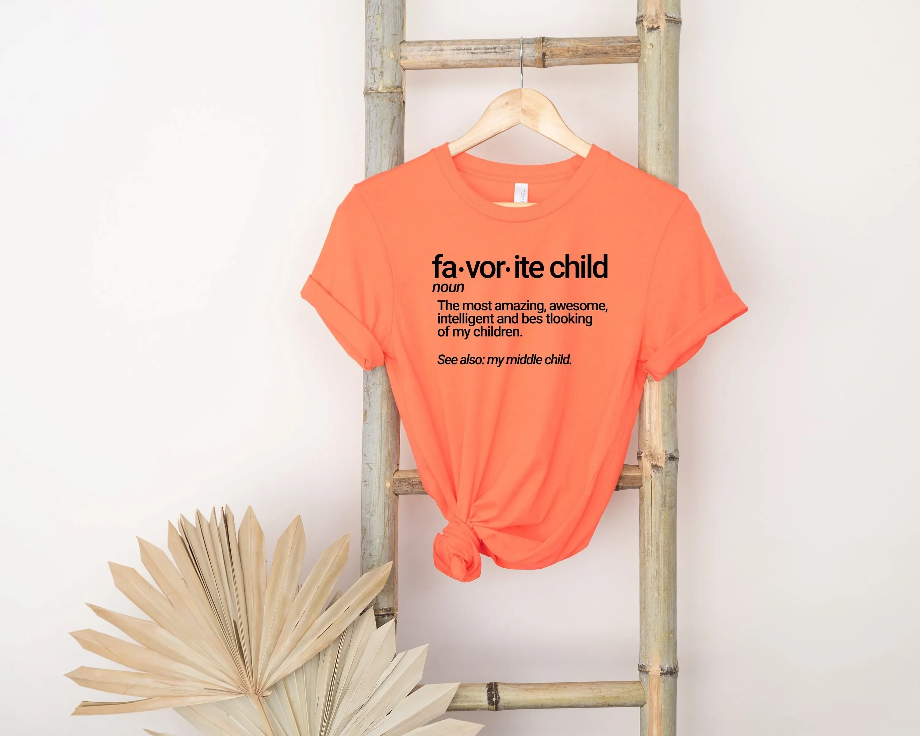 Favorite Child T Shirt Dad'S Funny Adult Siblings S Mother Mothers Day Daughter