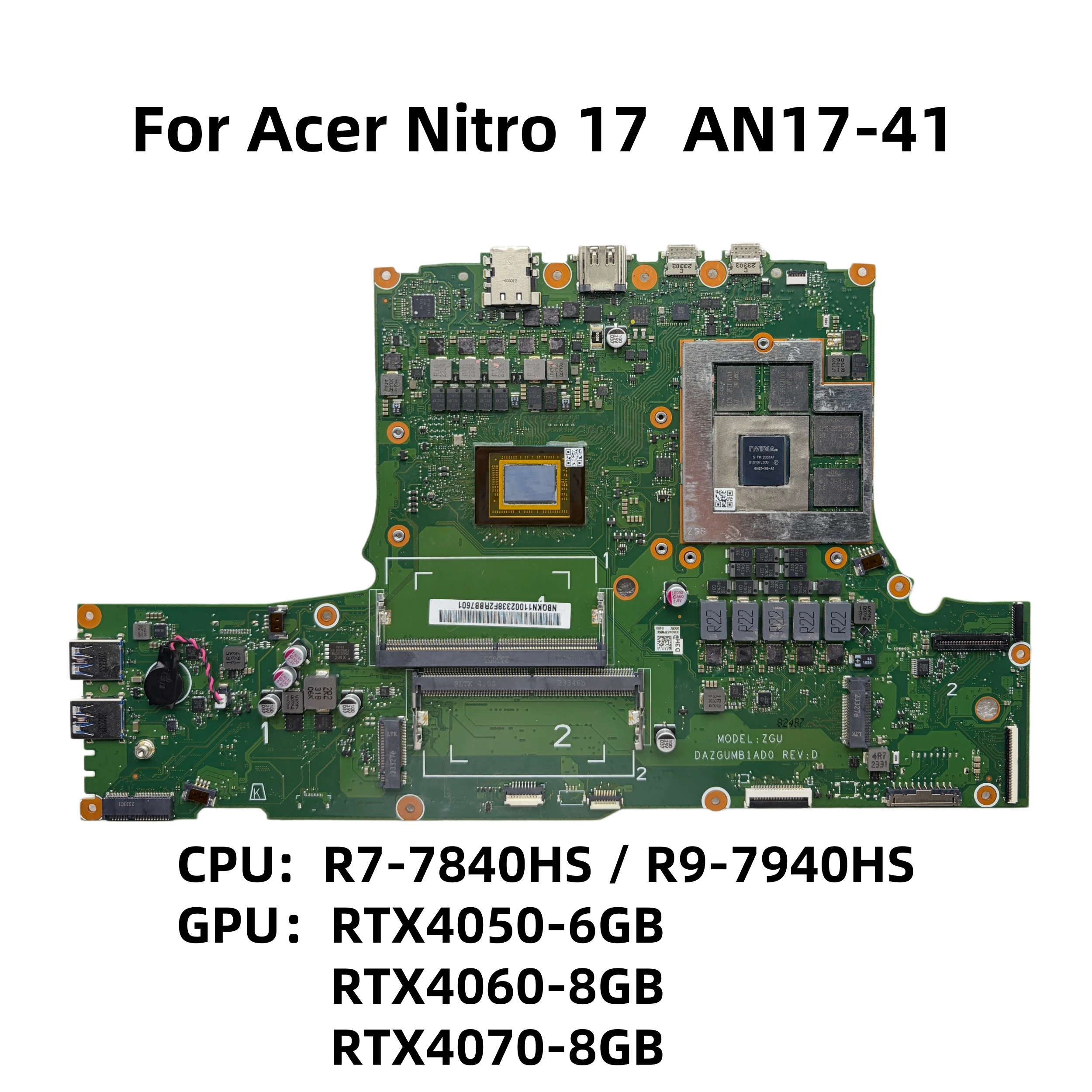 Placa Base para Laptop Acer Nitro 17 AN17-41, DAZGUMB1AD0, CPU: R7-7840HS / R9-7940HS, GPU: RTX4050 RTX4060 RTX4070 DDR5 NB.QKN11.002