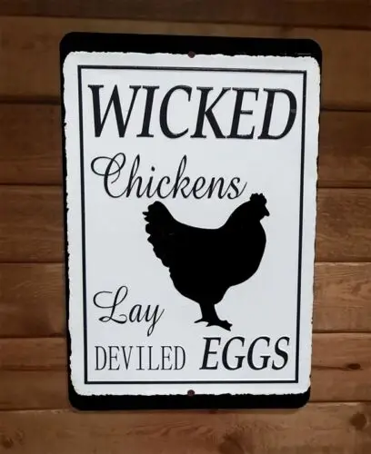 Wicked Chickens Lay Deviled Eggs 8x12 Metal Wall Sign Animal Poster