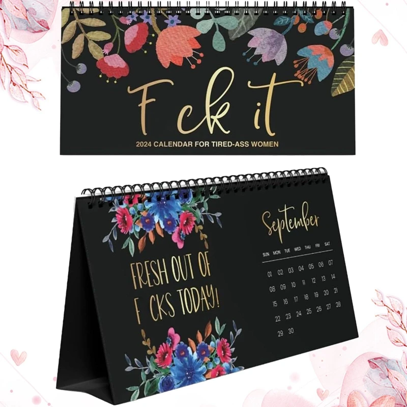 Desk Calendar 2024 Calendar For Tired- Women Fu-Ck It 2024 Calendar Sweary Calendar Planner Durable Easy Install