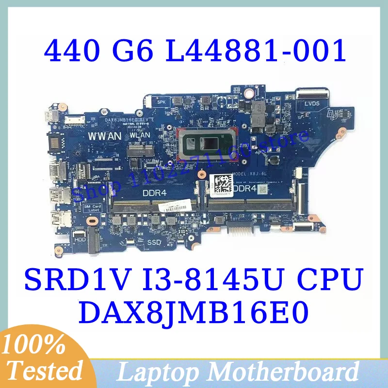 L44881-001 L44881-501 L44881-601 For HP 440 G6 450 G6 With SRD1V I3-8145U CPU DAX8JMB16E0 Laptop Motherboard 100% Full Tested OK