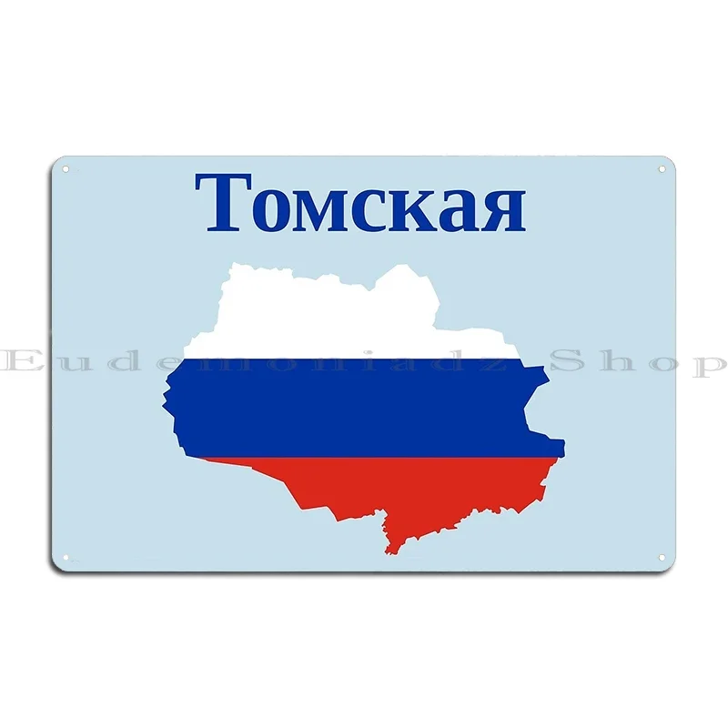 Tomsk Oblast Design Russia Metal Signs Party Customize Iron Vintage Rusty Tin Sign Poster