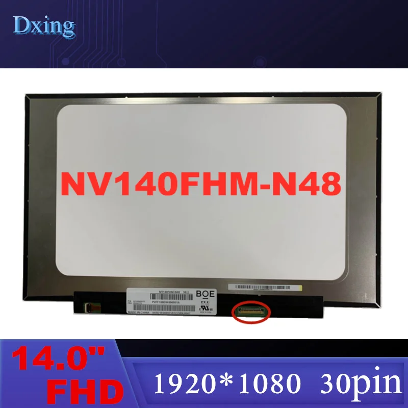 

14.0'' LCD LED Screen 1920*1080 30 PIN IPS NV140FHM-N48 NV140FHM-N3K N4K N3B B140HAN04.0 B140HAN04.5 N140HCA-EAC LP140WF7-SPC1