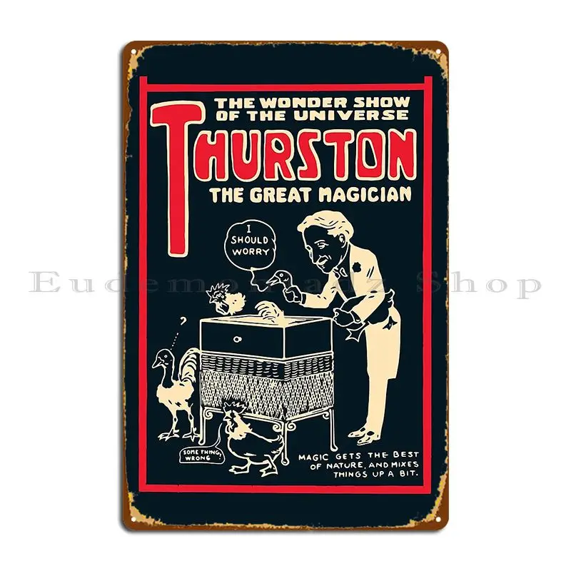 Thurston I Should Worry Heyprestoart Metal Sign Poster Wall Cave Printed Wall Decor Decoration Living Room Tin Sign Poster