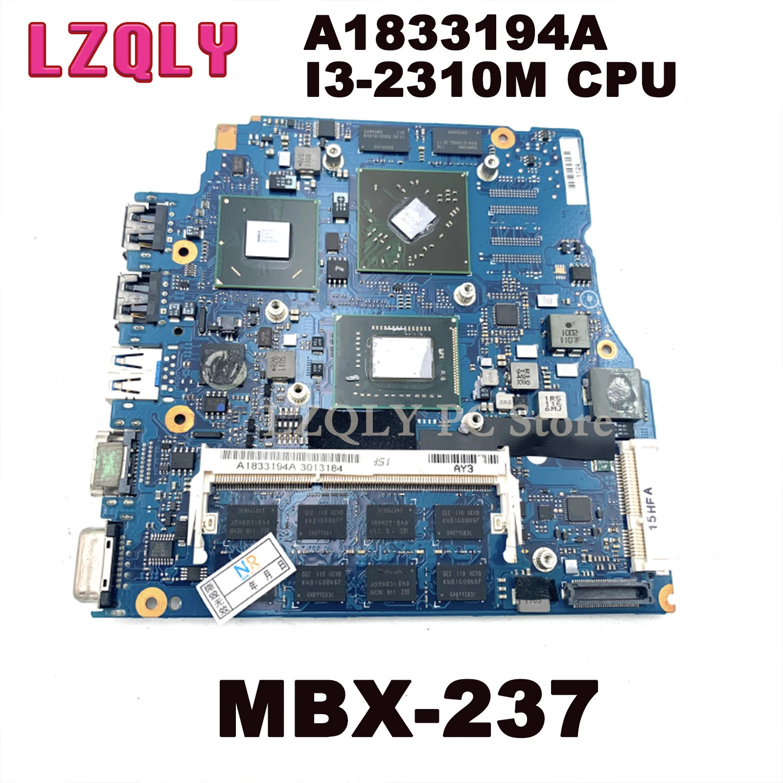 

Материнская плата LZQLY для ноутбука Sony VPCS Series MBX-237 A1833194A 1P-0114200-A011, материнская плата I3-2310M CPU, полный тест