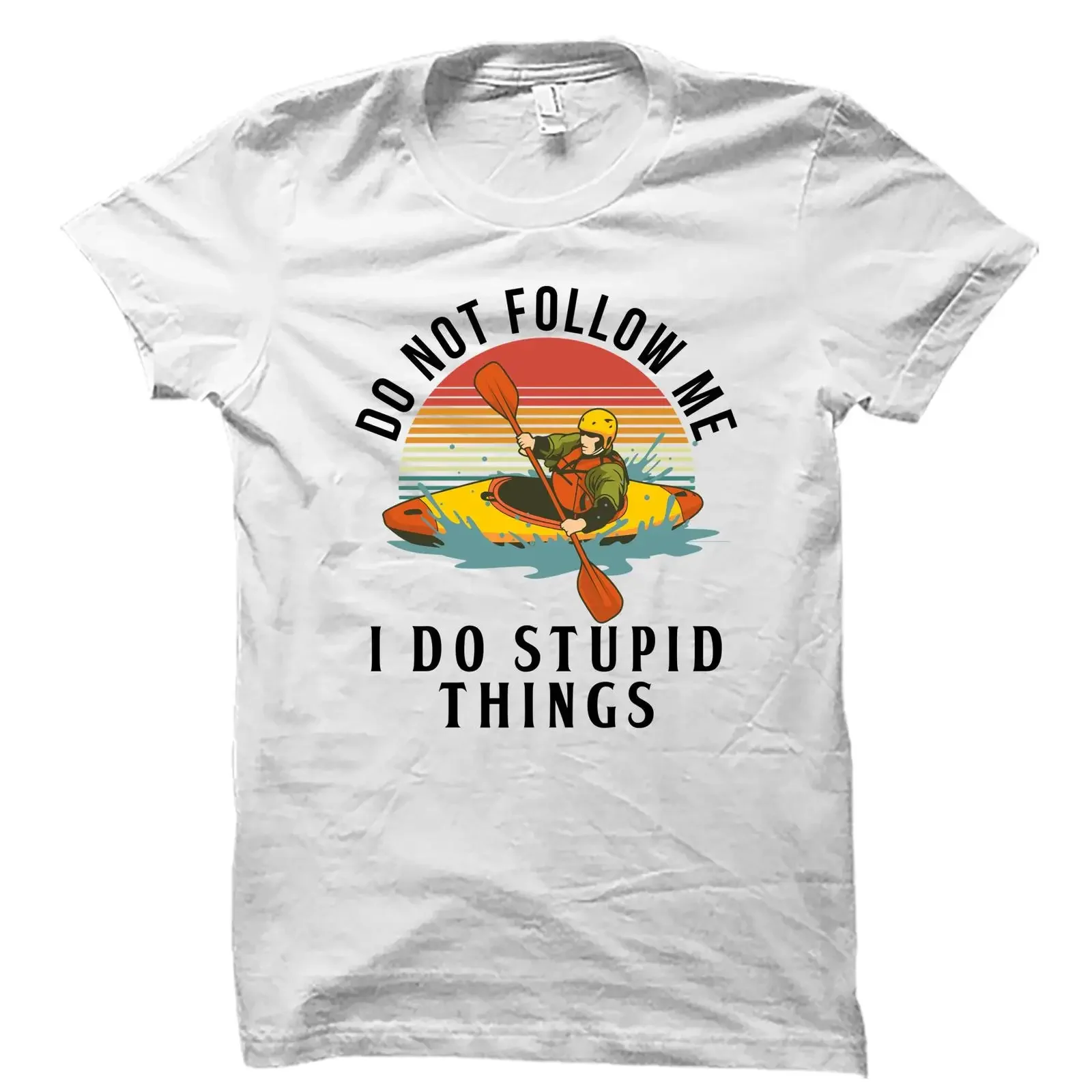 Funny Kayak Quote Do Not Follow Me Retro T shirt Kayaking For Kayaker Lover Outdoor Sports Casual vintage Washed Stretched