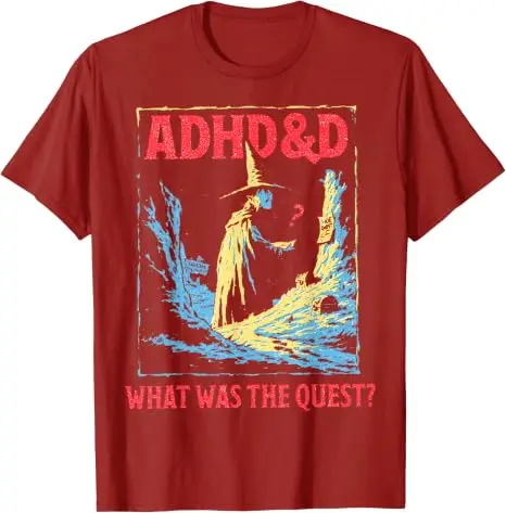 ADHD&D What Was The Quest T-Shirt Men Women Funny ADHD Halloween Costume Graphic Tee Casual Short Sleeve Tops Humor Novelty Gift