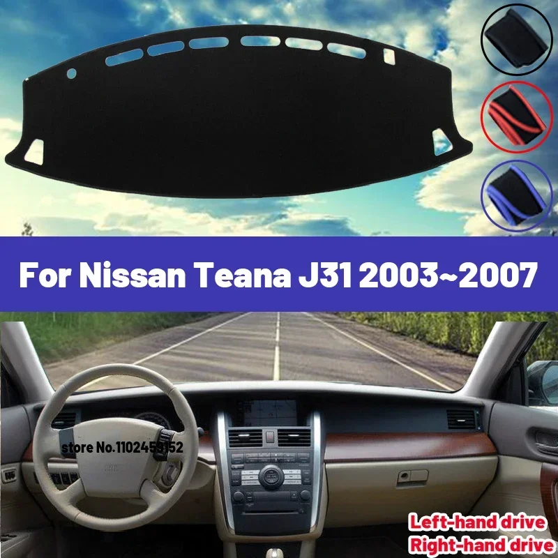 High Quality For Nissan Teana J31 2003 2004 2005 2006 2007 Car Dashboard Cover Mat Sun Shade Avoid Light Pad Carpets Anti-UV