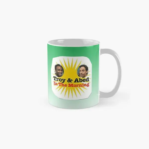 Troy And Abed In The Morning Classic  Mug Image Cup Photo Gifts Coffee Simple Picture Tea Handle Round Design Drinkware Printed