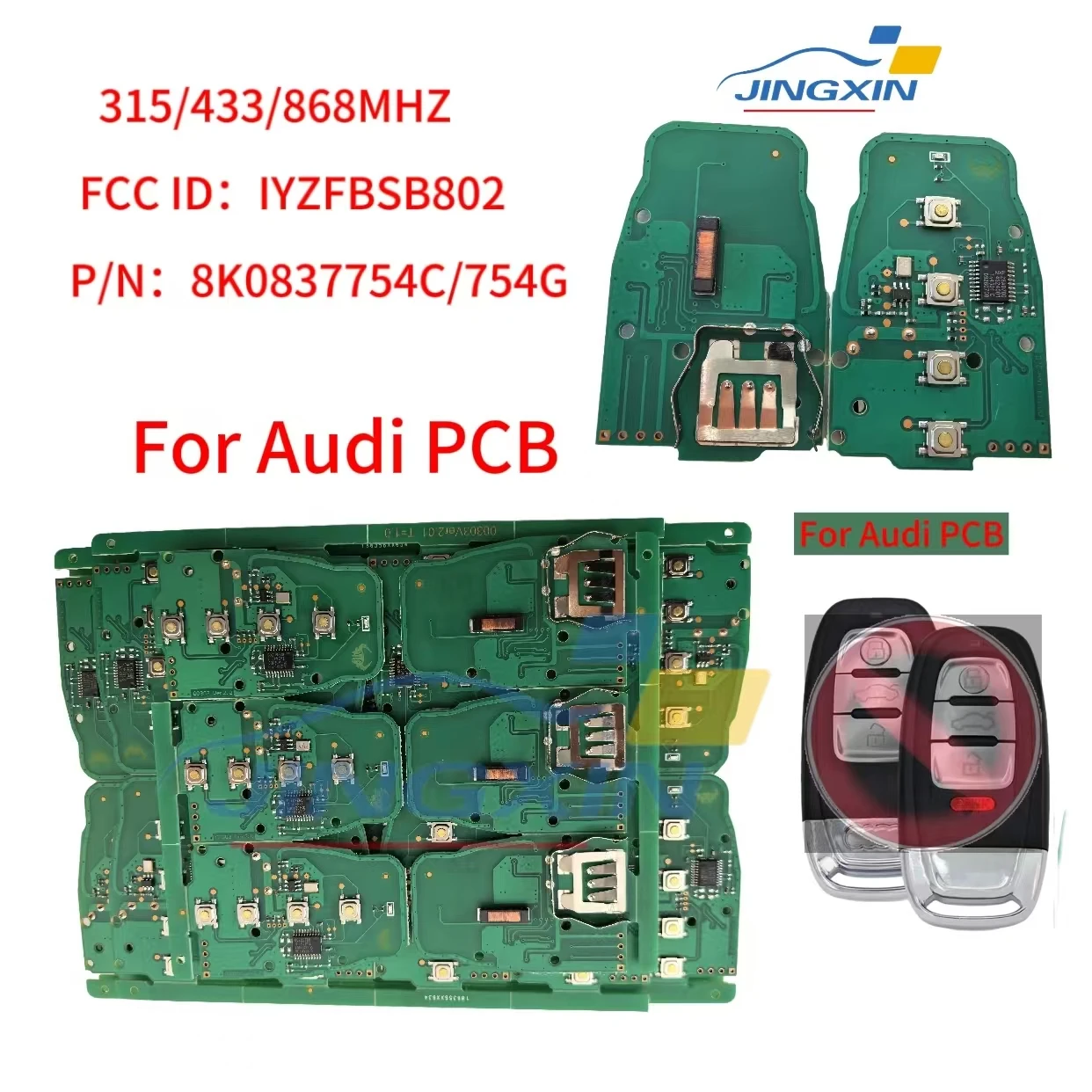 For Audi car key PCB A3 A4 A5 A6 A8 Q5 Q7 2009 - 2015 Smart Remote Control Key 315/433/868MHz FCC:IYZFBSB802 P/N:8K0837754C/754G