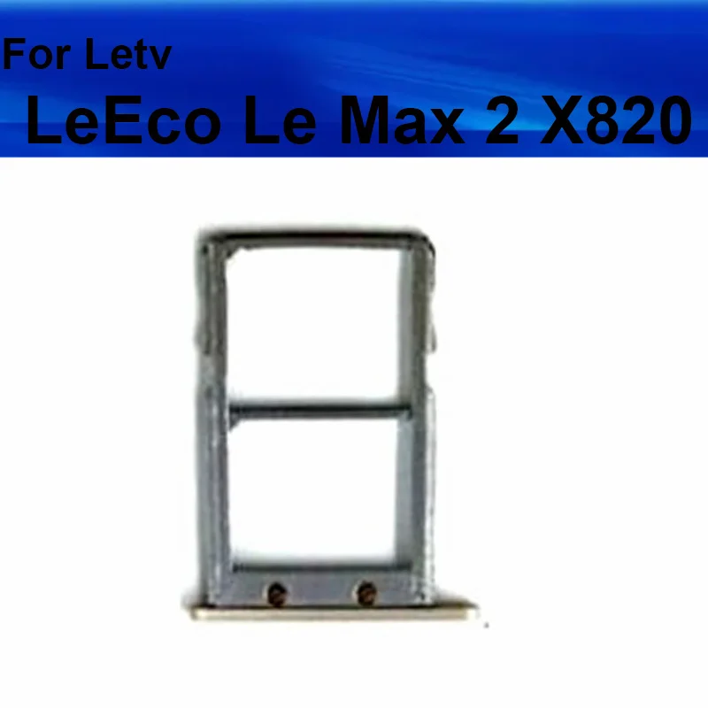 SIM Card Tray Slot For Letv LeEco Le Max 2 X820 X829 Snapdragon 820 Quad Core 5.7