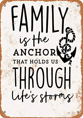 Wall-Color  Metal Sign - Family is The Anchor Through Life's Storms - Vintage Look