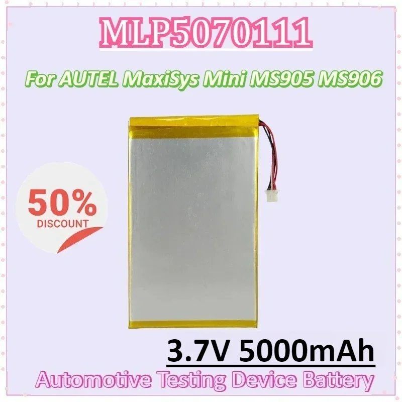 

MLP5070111 3.7V 18.5Wh 5000mAh High Quality Battery for AUTEL MaxiSys Mini MS905 MS906 Automotive Testing Device Battery