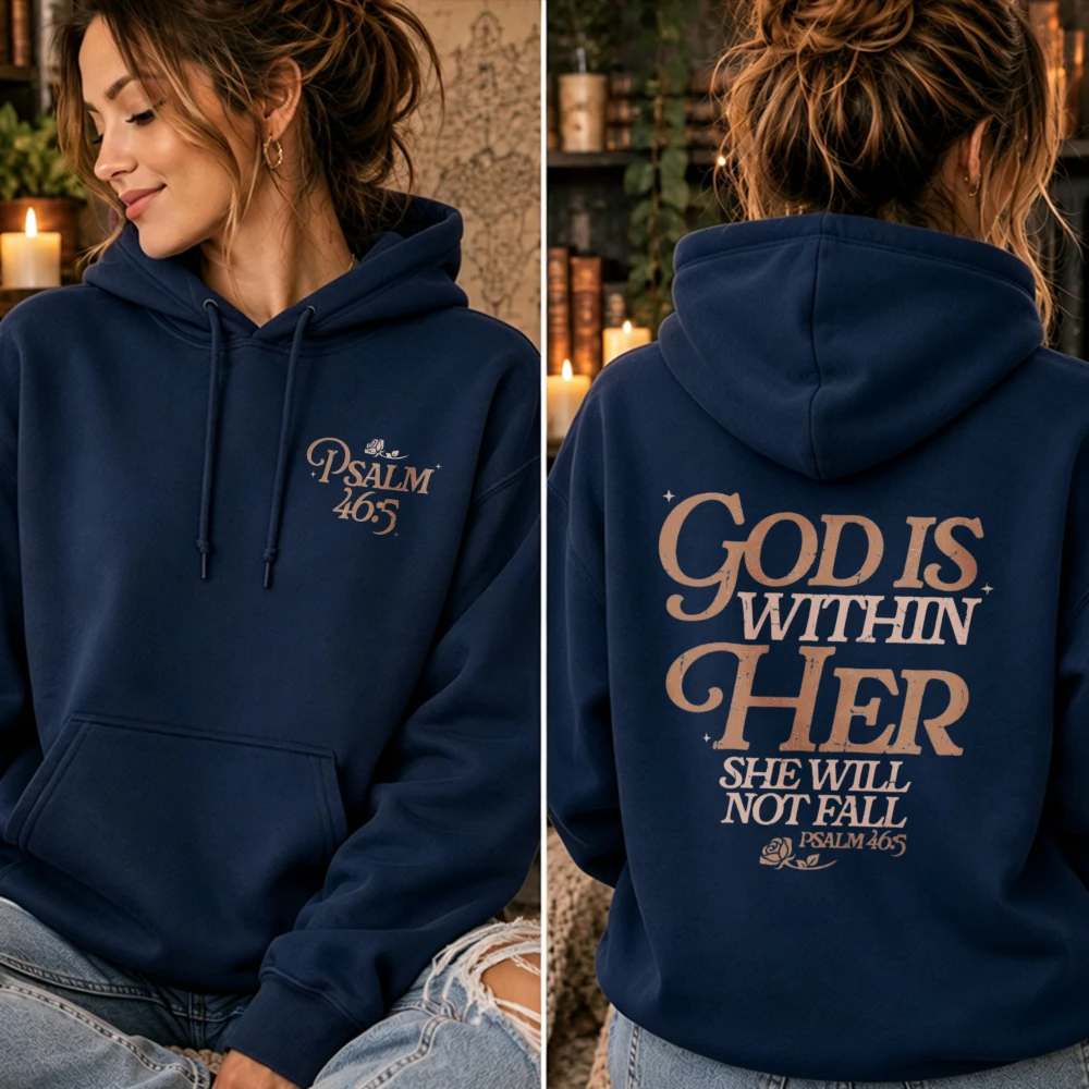 God Is Within Her Psalm 46:5 Sweatshirt Christian Bible Verse Hoodie Faith-Based Gift for Women Men Religious Cozy Streetwear