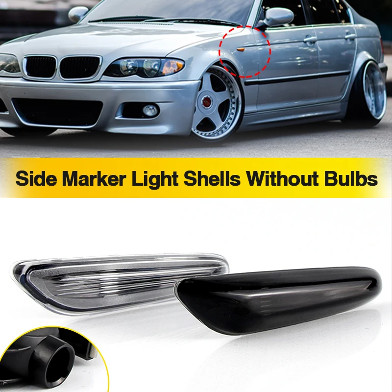 

2PCS Fender Marker Light Smoked/Clear Housing For BMW 1 3 5 series E92 E93 E60 E61 X3 E83 X1 E84 E81/E87 No Bulb Shell Side Lamp