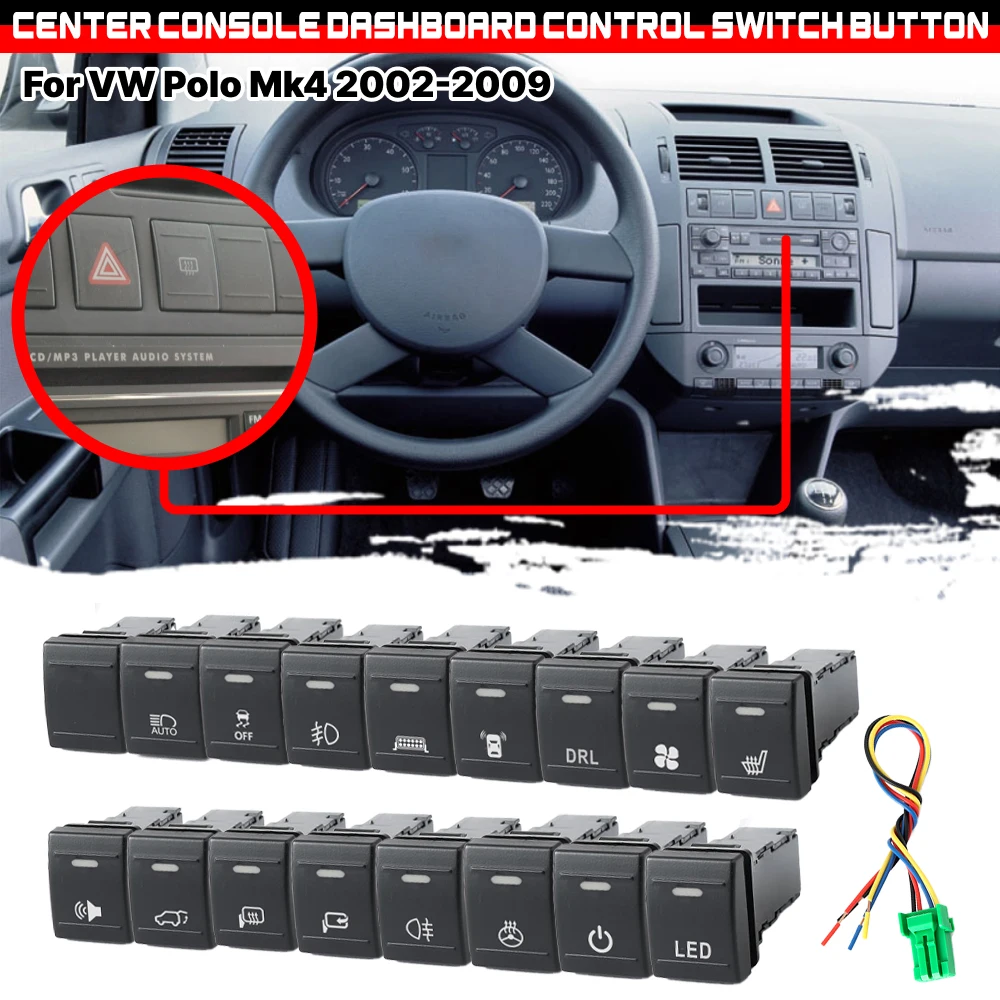 

1pcs Center Console Dashboard Control Switch Button For VW Polo Mk4 2002-2009