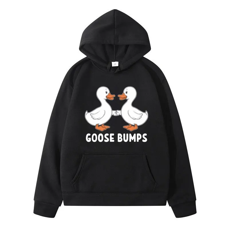 

Goose Bumps Funny Graphic print hoodie Best Friends Gift New in sweatshirts men women's vintage High quality fleece pullover