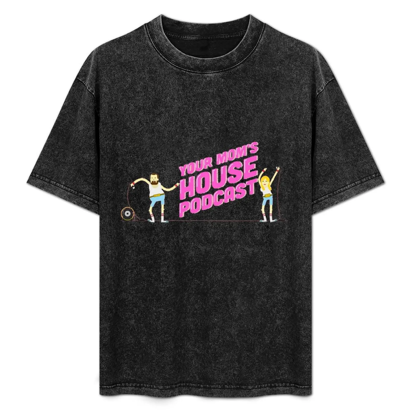 Your Mom's House Podcast Original T-Shirt Large Size Basic Casual T-Shirt