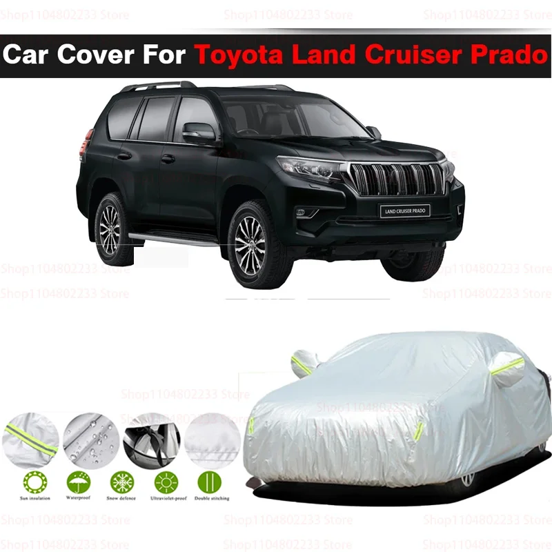 

For Toyota Land Cruiser Prado 02-25 Car Covers Outdoor Waterproof Sun Rain Snow Protection UV Auto Cover 190T Car Protective