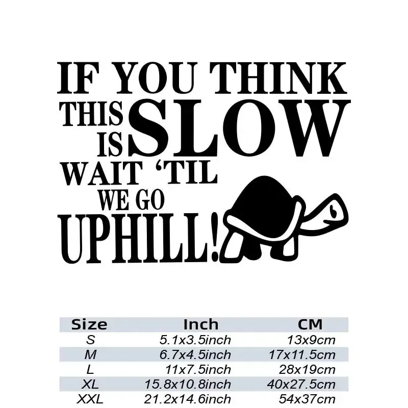 Funny Tortoise Sticker Car Window Reflective Sticker IF YOU THINK THIS IS SLOW WAIT TIL WE GO UPHILL Auto Bumper Decoration