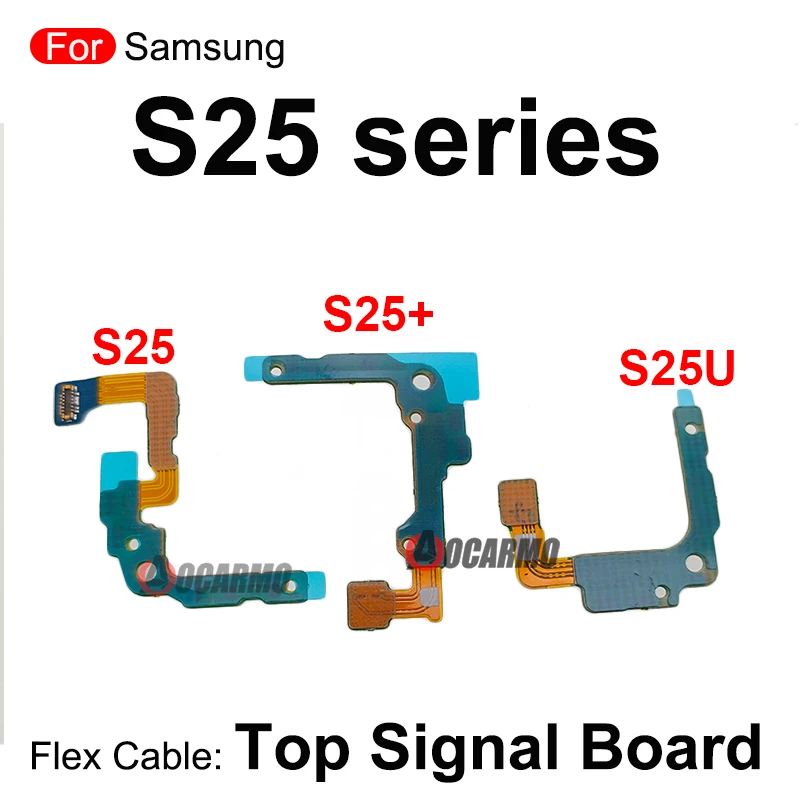 For Samsung Galaxy S23+ S23U S24 Plus S25 Ultra Top Signal Antenna Connection Earpiece Flex Cable