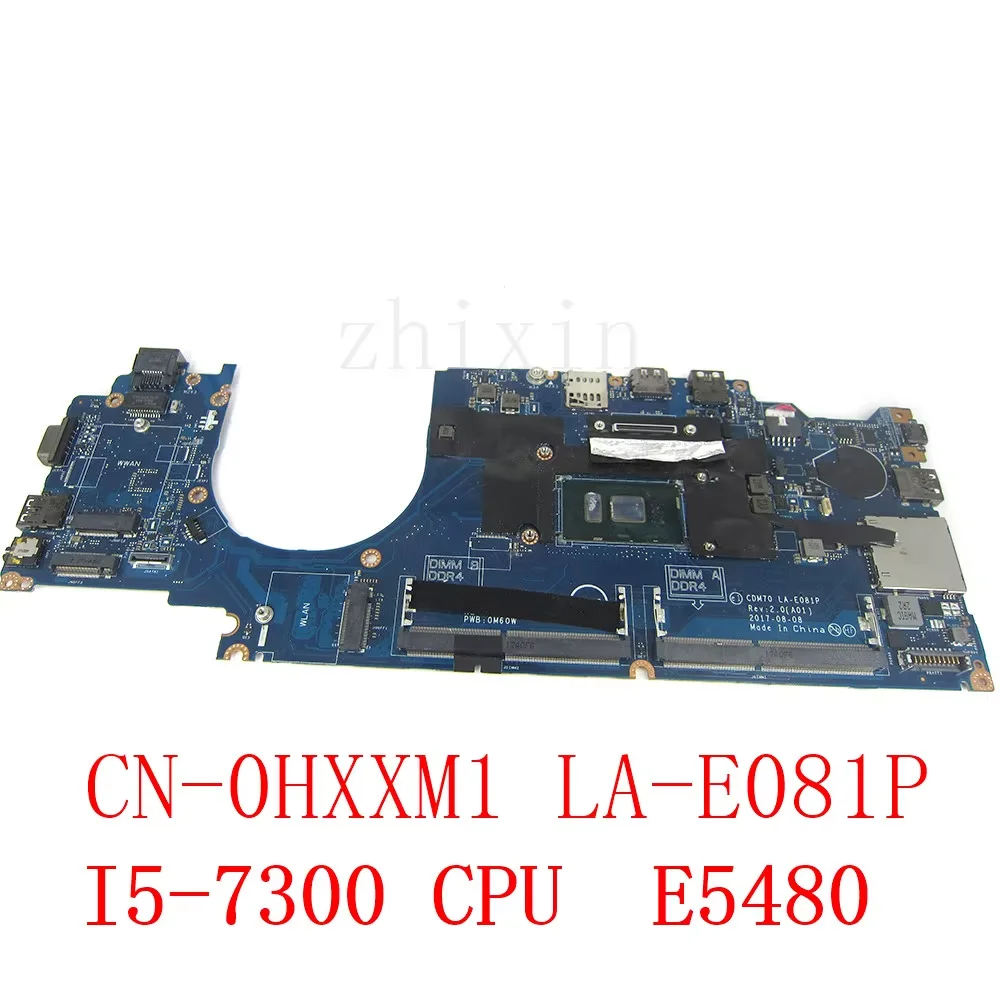

CSRZSZ For DELL Latitude E5480 Laptop Motherboard With SR340 i5-7300u CPU DDR4 MB CN-0HXXM1 0HXXM1 CDM70 LA-E081P 100% Test