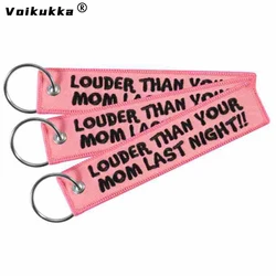 Voikukka Jewelry Car Motorcycle Keychain Letter Embroidery Pink Pendant LOUDER THAN YOUR MAN LAST NIGHT Key Ring Gifts Wholesale