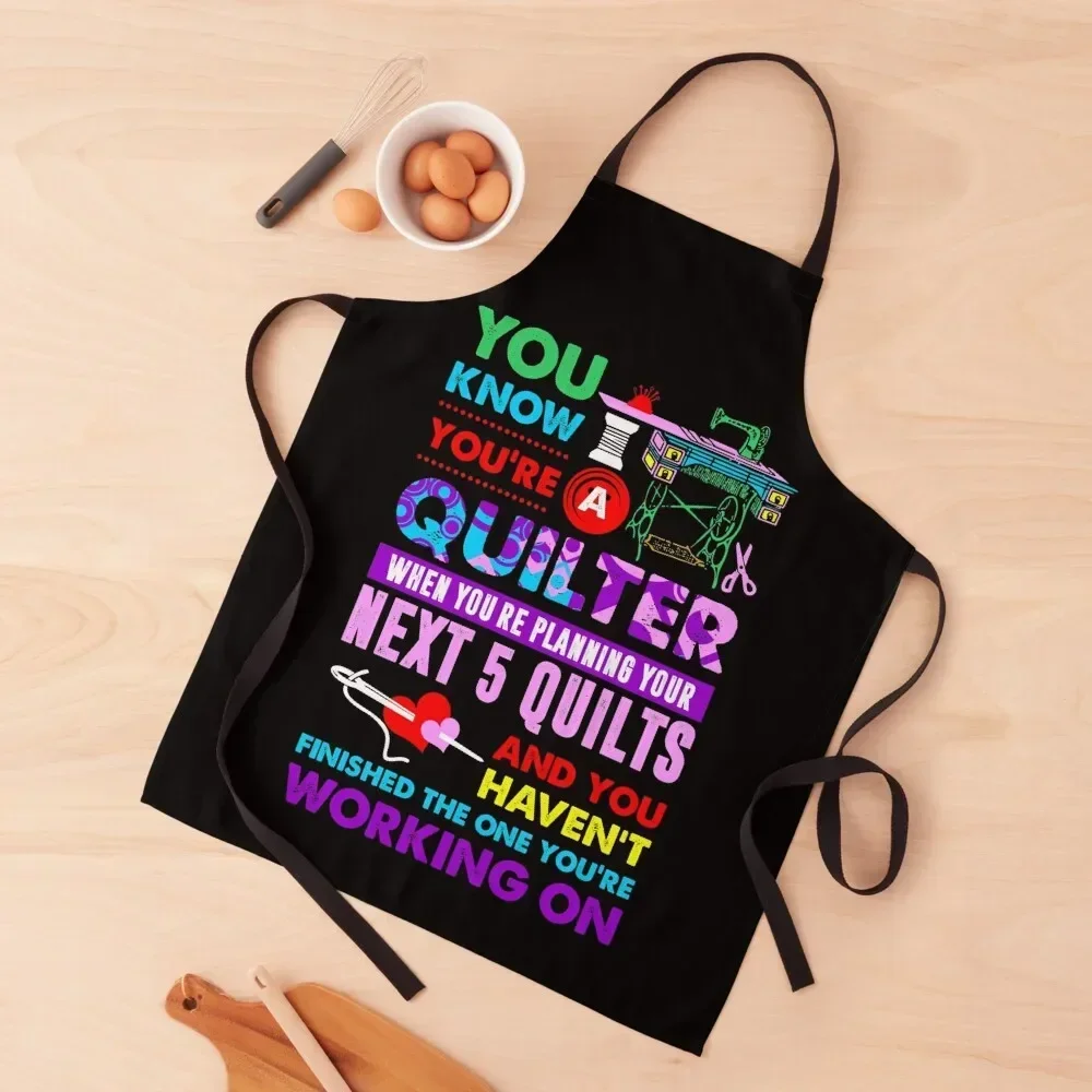 

You Know Youre Quilter Planning For Next 5 Quilts Apron Kitchen Kawaii Accessories Hairdressing Apron