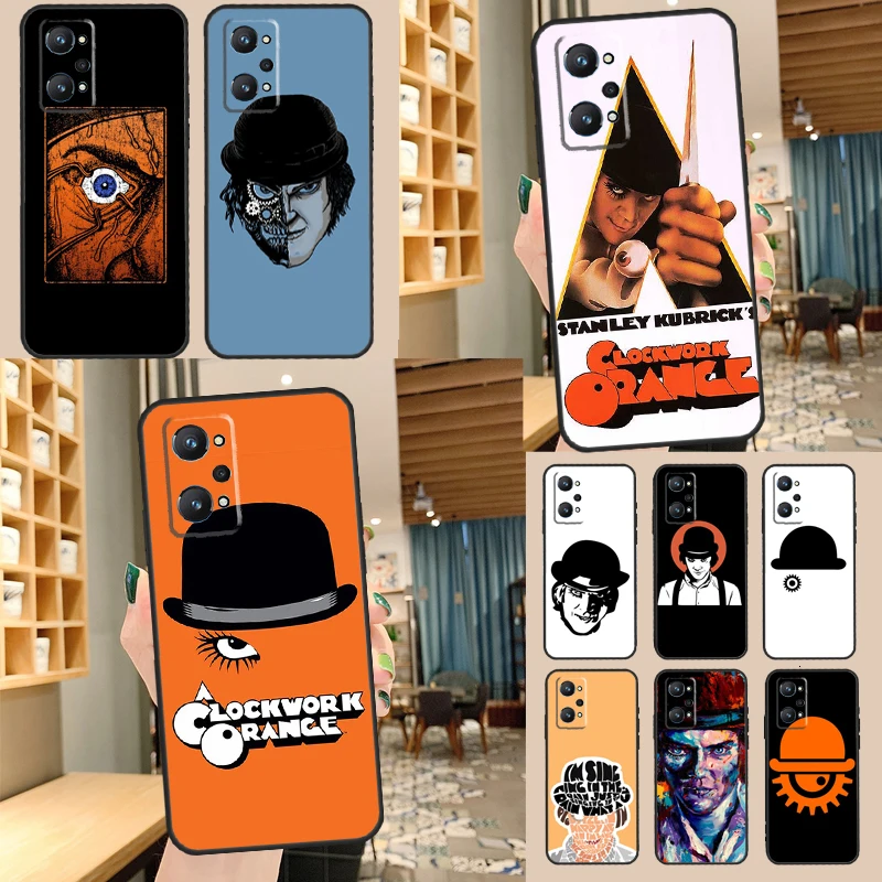 A Clockwork Orange For Realme C55 C35 C33 C31 C30 C25 C21Y C15 C11 GT Neo 5 3 2 Realme 9 10 11 Pro Plus Case