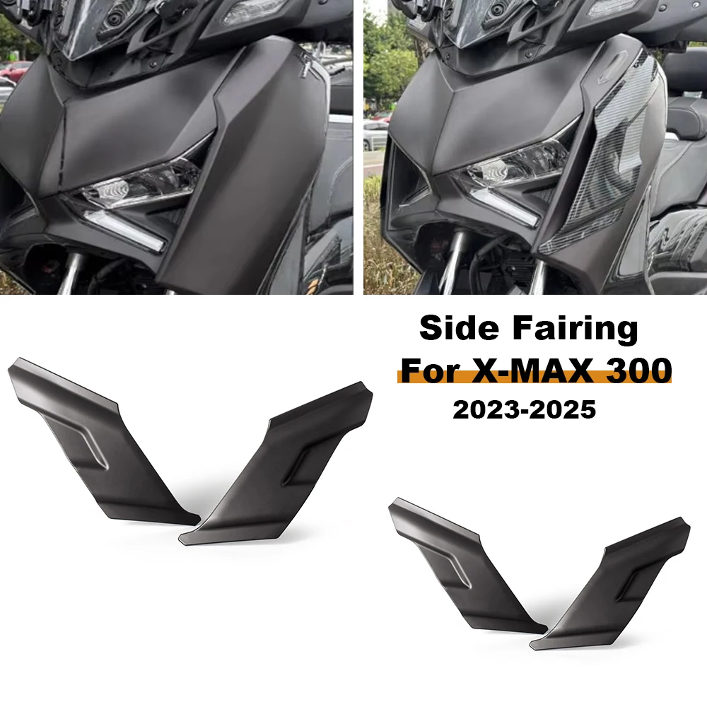 

﻿ For YAMAHA X-MAX XMAX 300 X-MAX300 XMAX300 2023 2024 2025 Motorcycle Front Windshield Side Fairing Wind deflectors