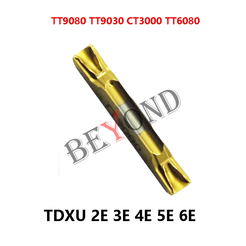 

TDXU3E-0.3 TT9030 TDXU4E-0.4 TT9080 TDXU5E TT6080 TDXU6E TDXU2E 100% Original Grooving Carbide Inserts TDXU 3E 4E 5E CNC Tools