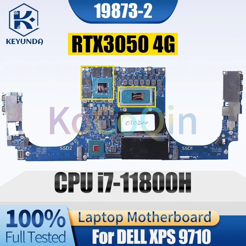 

19873-2 For DELL XPS 9710 Notebook Mainboard 0T0D00 i7-11800H RTX3050 4G Laptop Motherboard Full Tested