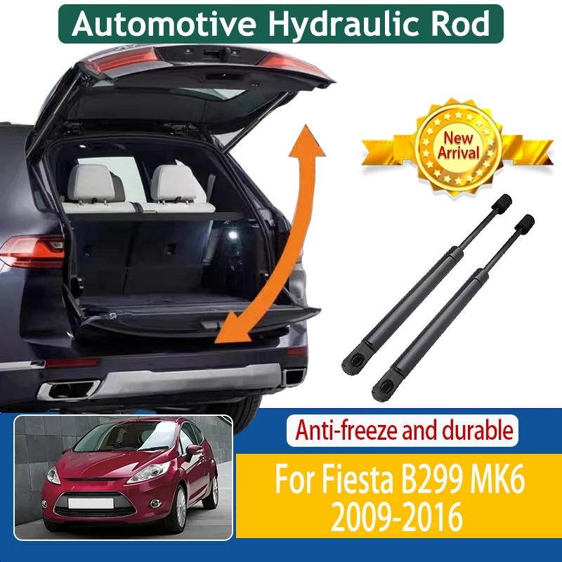 

Гидравлический стержень багажника автомобиля для Ford Fiesta B299 MK6 2009-2016 Поддержка подъема хэтчбека Газовые стойки Газовая пружина Стойка Автомобильные аксессуары