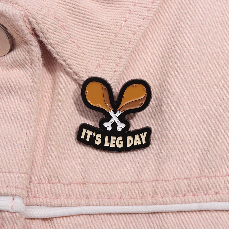 It's Leg Day Enamel Pin Body Training Brooches Lapel Badge Jewelry Gift for Friends