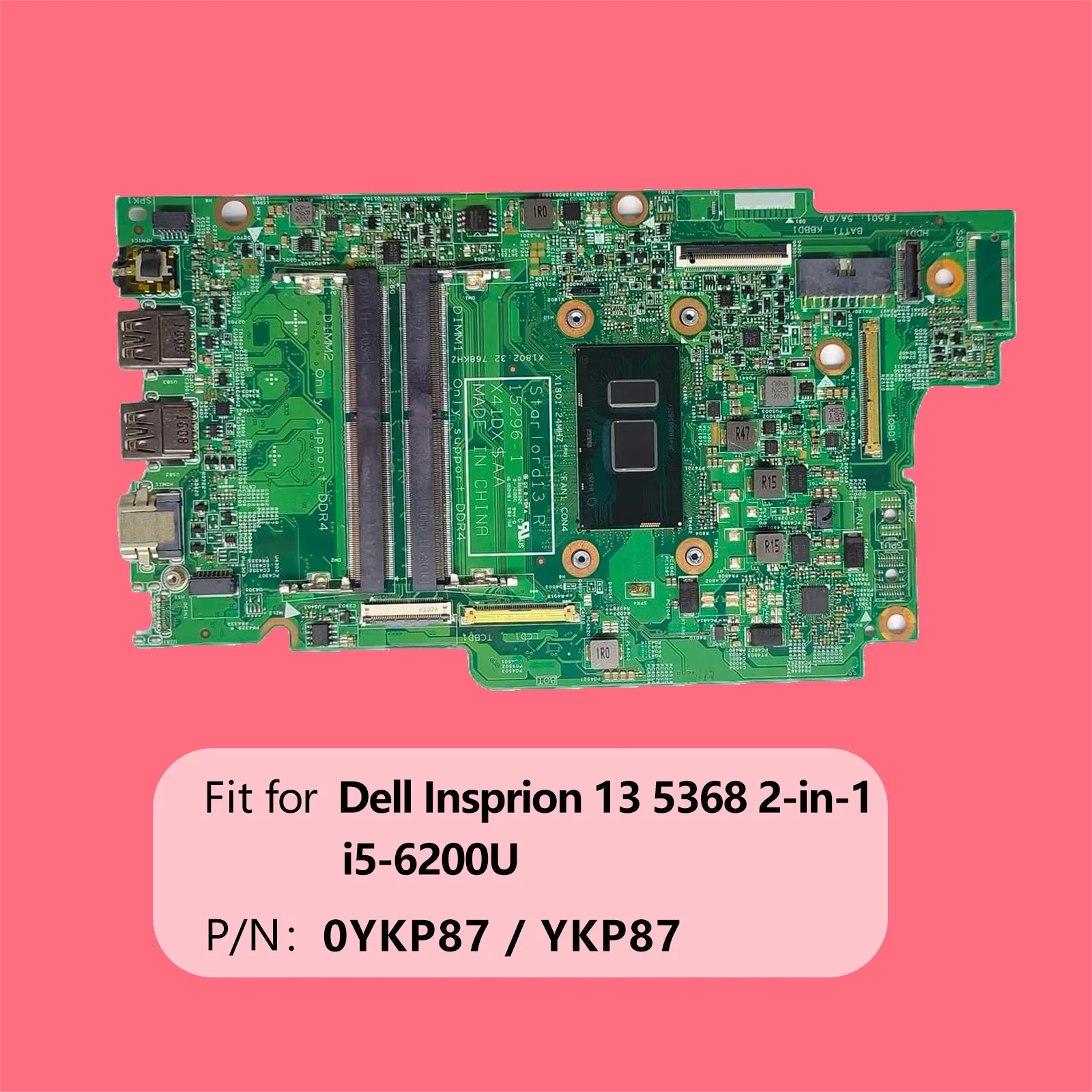 Laptop Motherboard Star Lord 13-R 15296-1 for Dell Insprion 13 5368 2-in-1 System Board i5-6200U Processor 0YKP87 YKP87