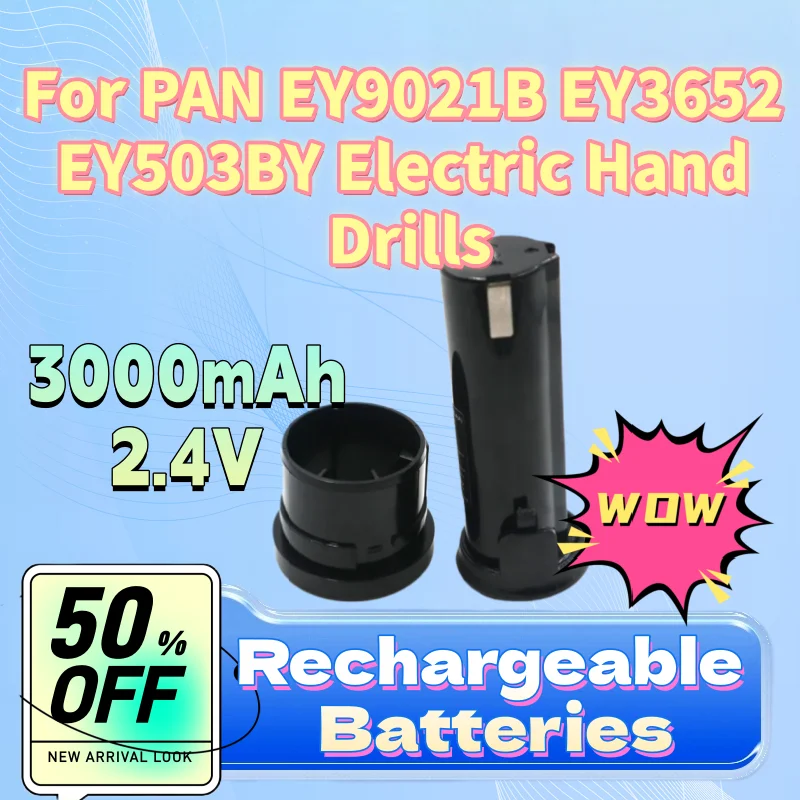 

High-Performance 3000mAh 2.4V Ni-MH Ni-Cd Rechargeable Batteries for PAN EY9021B EY3652 EY503BY Electric Hand Drills
