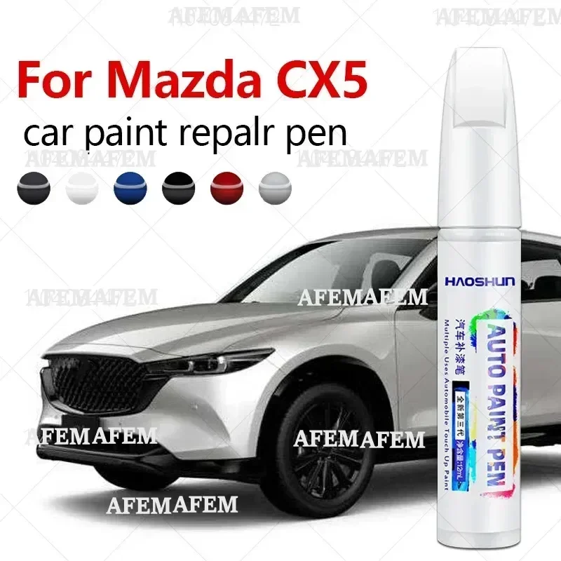 For Mazda CX5 2012-2025 KE KF Paint Repair Pen Touch Up Scratch Remover DIY Auto Accessories Black White Sliver Red Blue Brown