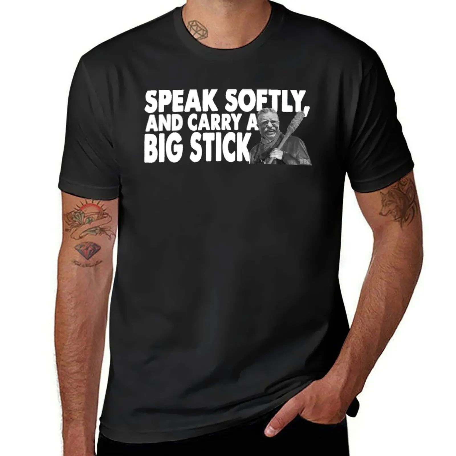 Negan Roosevelt - Speak Softly, and Carry a Big Stick. T-Shirt customizeds korean fashion mens clothes