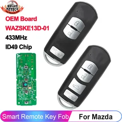 KEYECU OEM Board WAZSKE13D-01 Mitsubishi System Proximity For Mazda 3 CX-5 2013 2014 2015 2016 433MHz ID49 Chip Key Remote Fob