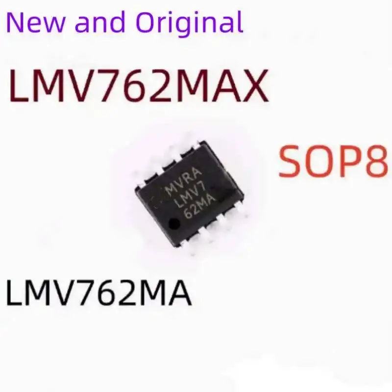New and Original LMV762MAX  LMV762MA SOP8 Low Voltage Precision Comparator with Push-Pull Output