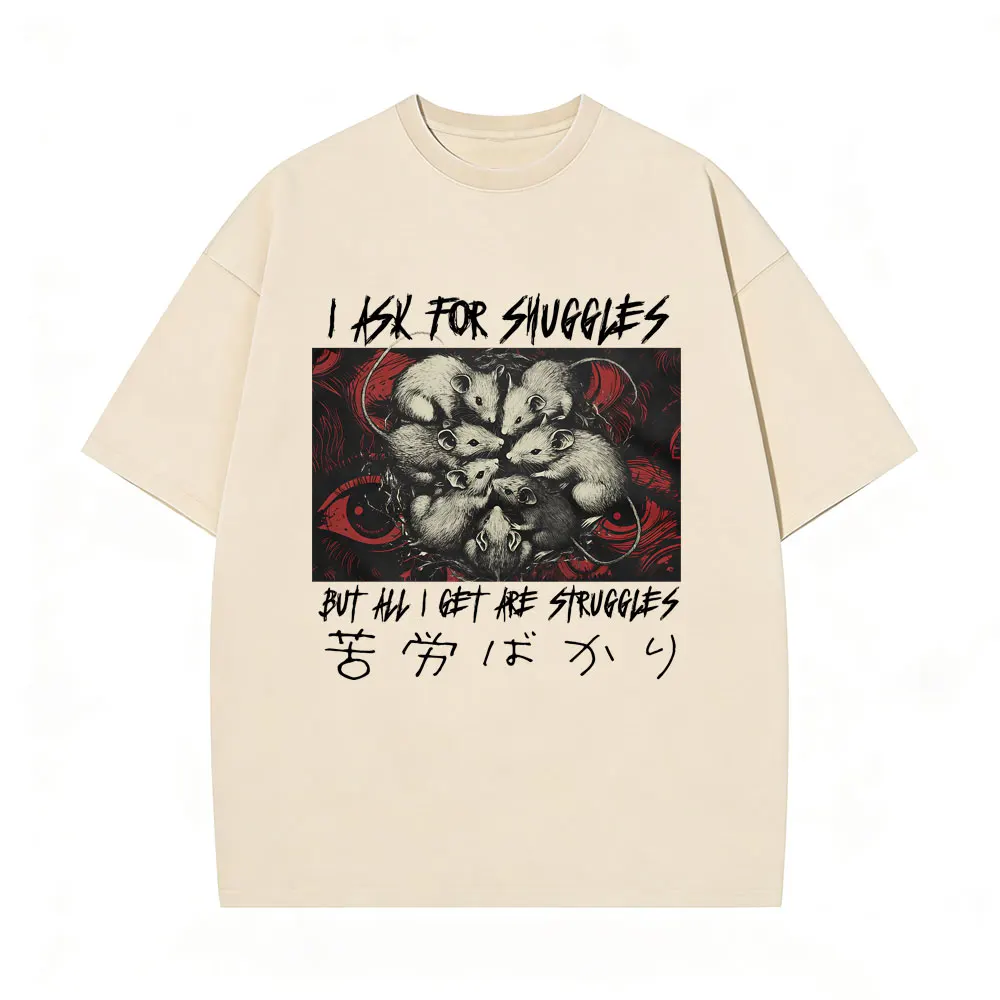 

I Ask for Shuggles But All I Get Are Struggles T-shirt Funny Japanese Style Rat Vintage Washed T Shirts Men's Oversized T-shirts