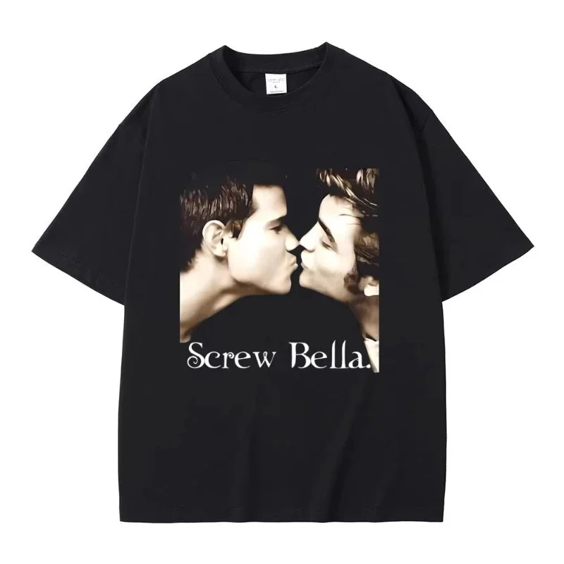 Screw Bella Retro T Shirt Twilight Funny Meme T-shirts Men's Women's Harajuku Fashion Casual Oversized Cotton T-shirt Streetwear