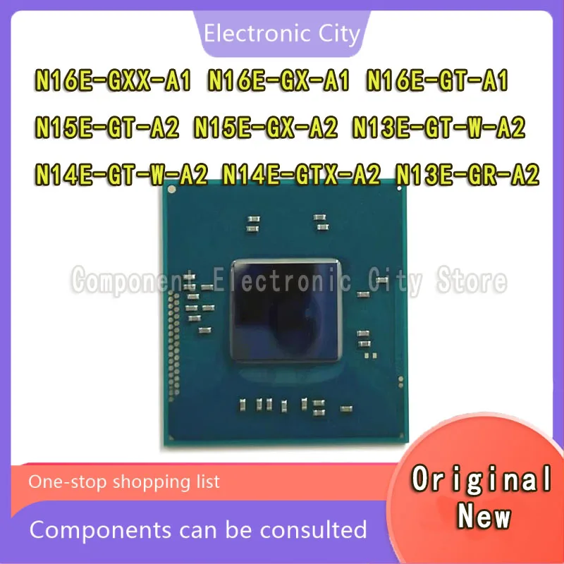 100-new-n16e-gxx-a1-n16e-gx-a1-n16e-gt-a1-n15e-gt-a2-n15e-gx-a2-n13e-gt-w-a2-n14e-gt-w-a2-n14e-gtx-a2-n13e-gr-a2-bga